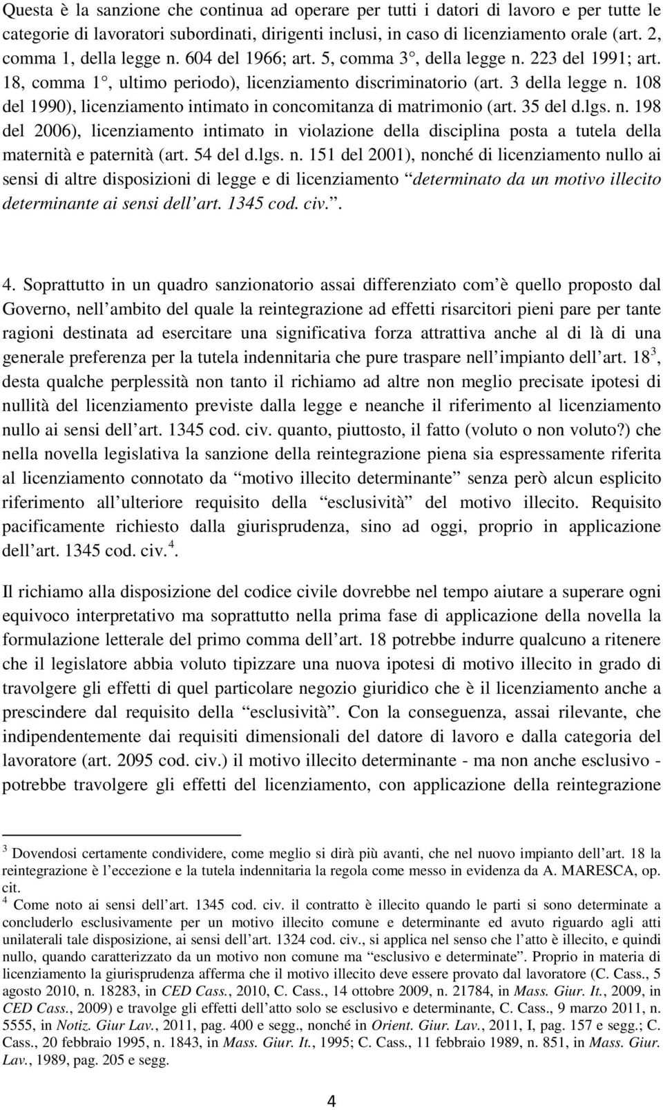 108 del 1990), licenziamento intimato in concomitanza di matrimonio (art. 35 del d.lgs. n.