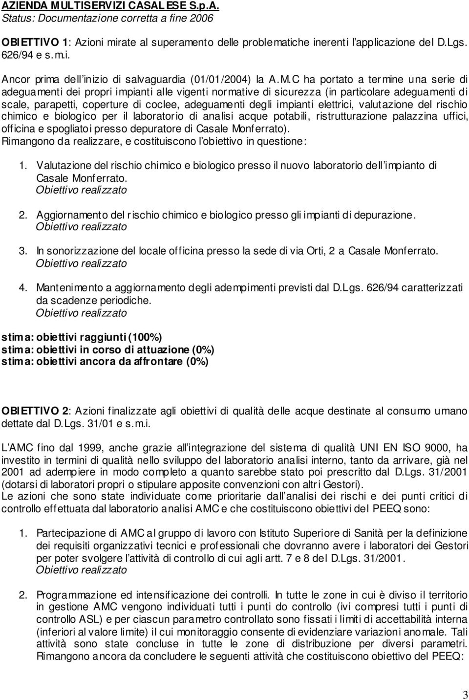 impianti elettrici, valutazione del rischio chimico e biologico per il laborator io di analisi acque potabili, ristrutturazione palazzina uffici, officina e spogliatoi presso depuratore di Casale