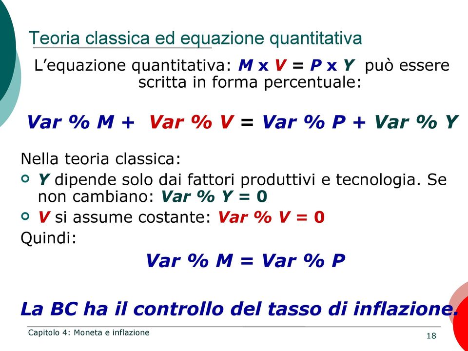 dipende solo dai fattori produttivi e tecnologia.