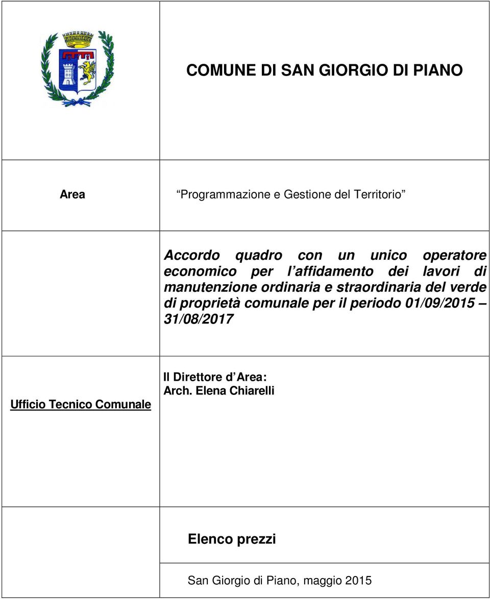 straordinaria del verde di proprietà comunale per il periodo 01/09/2015 31/08/2017 Ufficio