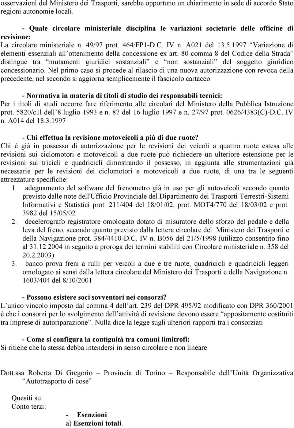 1997 Variazione di elementi essenziali all ottenimento della concessione ex art.