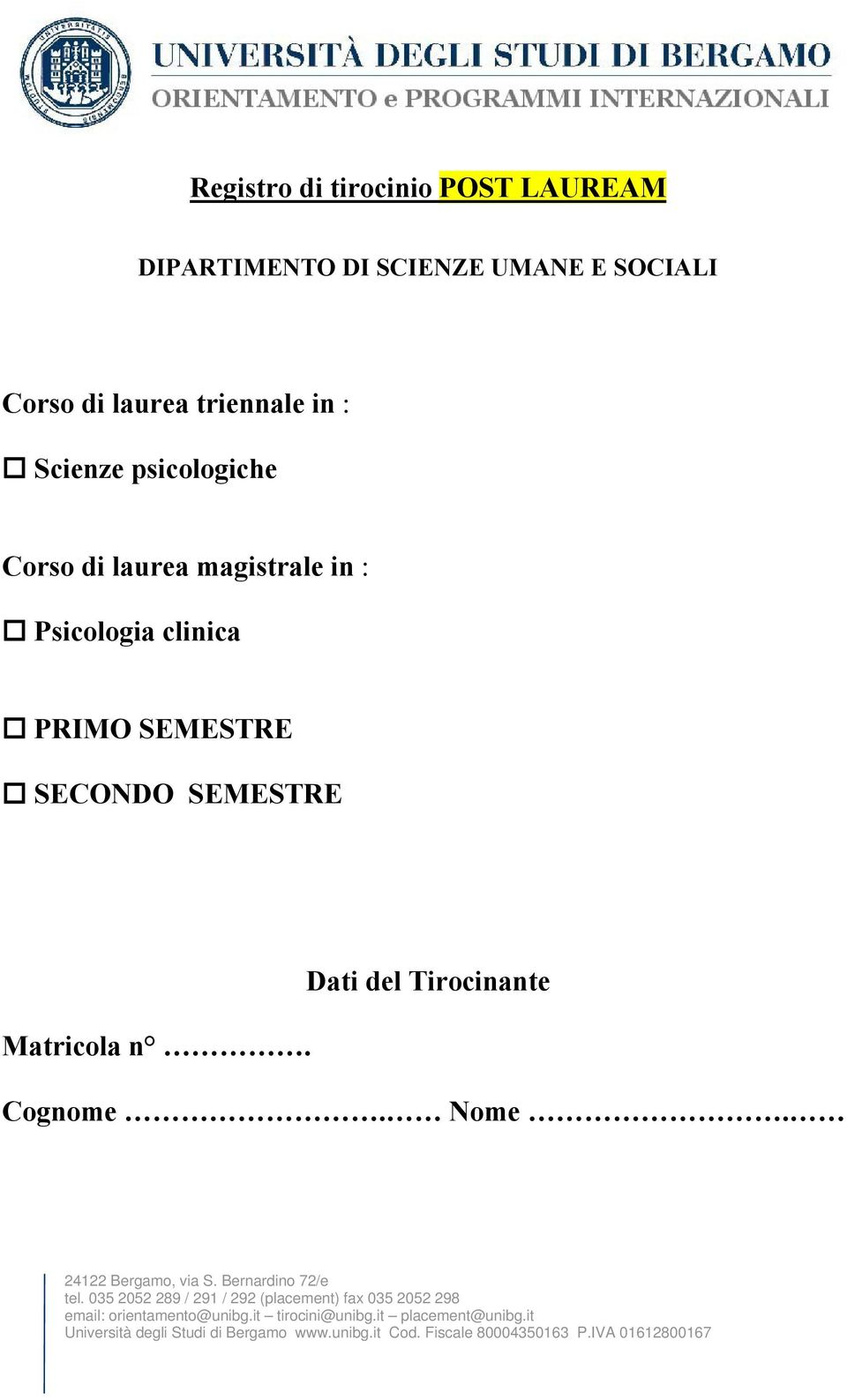 Corso di laurea magistrale in : Psicologia clinica PRIMO