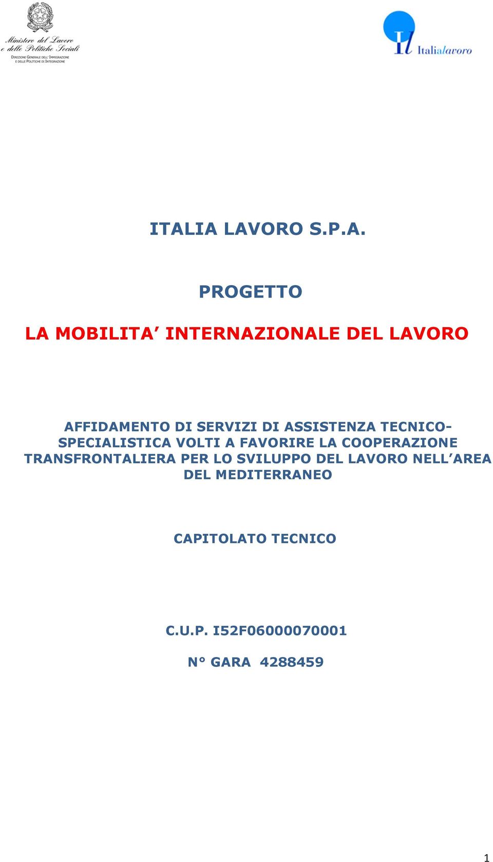 FAVORIRE LA COOPERAZIONE TRANSFRONTALIERA PER LO SVILUPPO DEL LAVORO