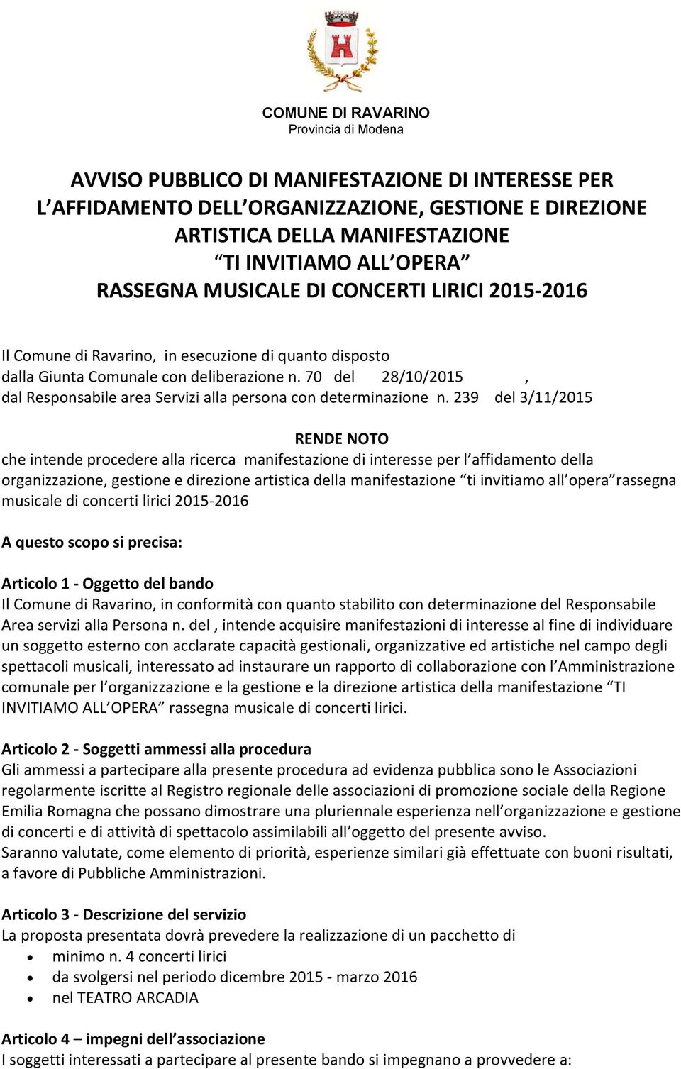 70 del 28/10/2015, dal Responsabile area Servizi alla persona con determinazione n.