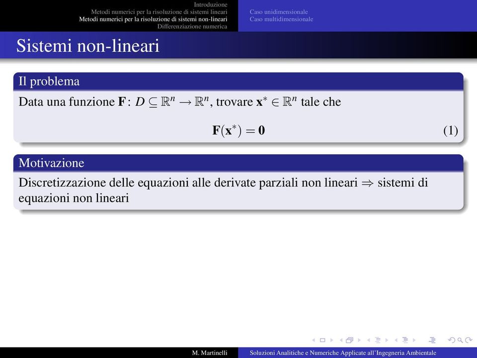 0 (1) Discretizzazione delle equazioni alle derivate