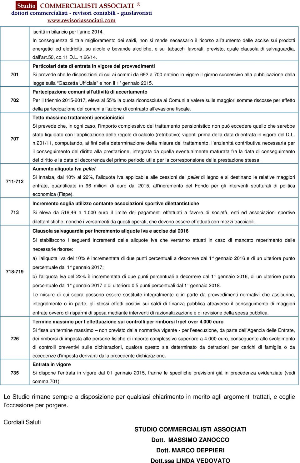 lavorati, previsto, quale clausola di salvaguardia, dall art.50, co.11 D.L. n.66/14.