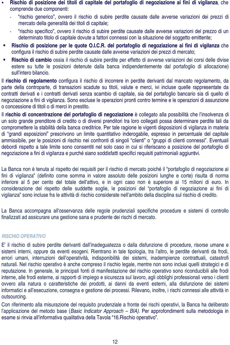 determinato titolo di capitale dovute a fattori connessi con la situazione del soggetto emittente; Ri