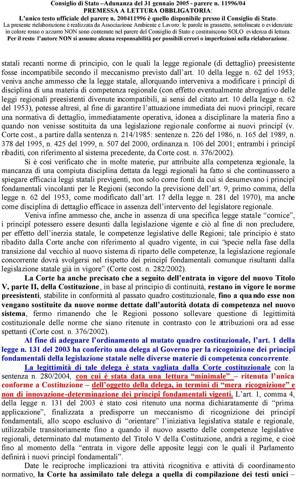 delle leggi regionali preesistenti divenute incompatibili, ai sensi del citato art. 10 della legge n.