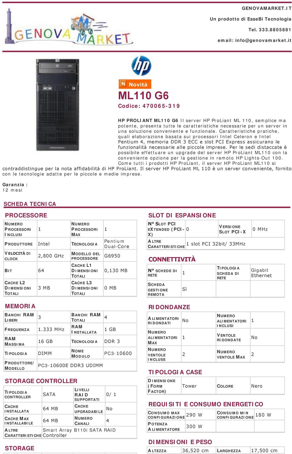 Caratteristiche pratiche, quali elaborazione basata sui processori Intel Celeron e Intel Pentium 4, memoria DDR 3 ECC e slot PCI Express assicurano le funzionalità necessarie alle piccole imprese.