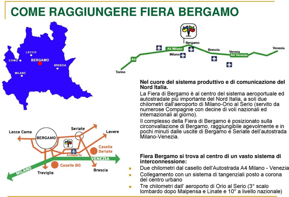 con decine di voli nazionali ed internazionali al giorno).