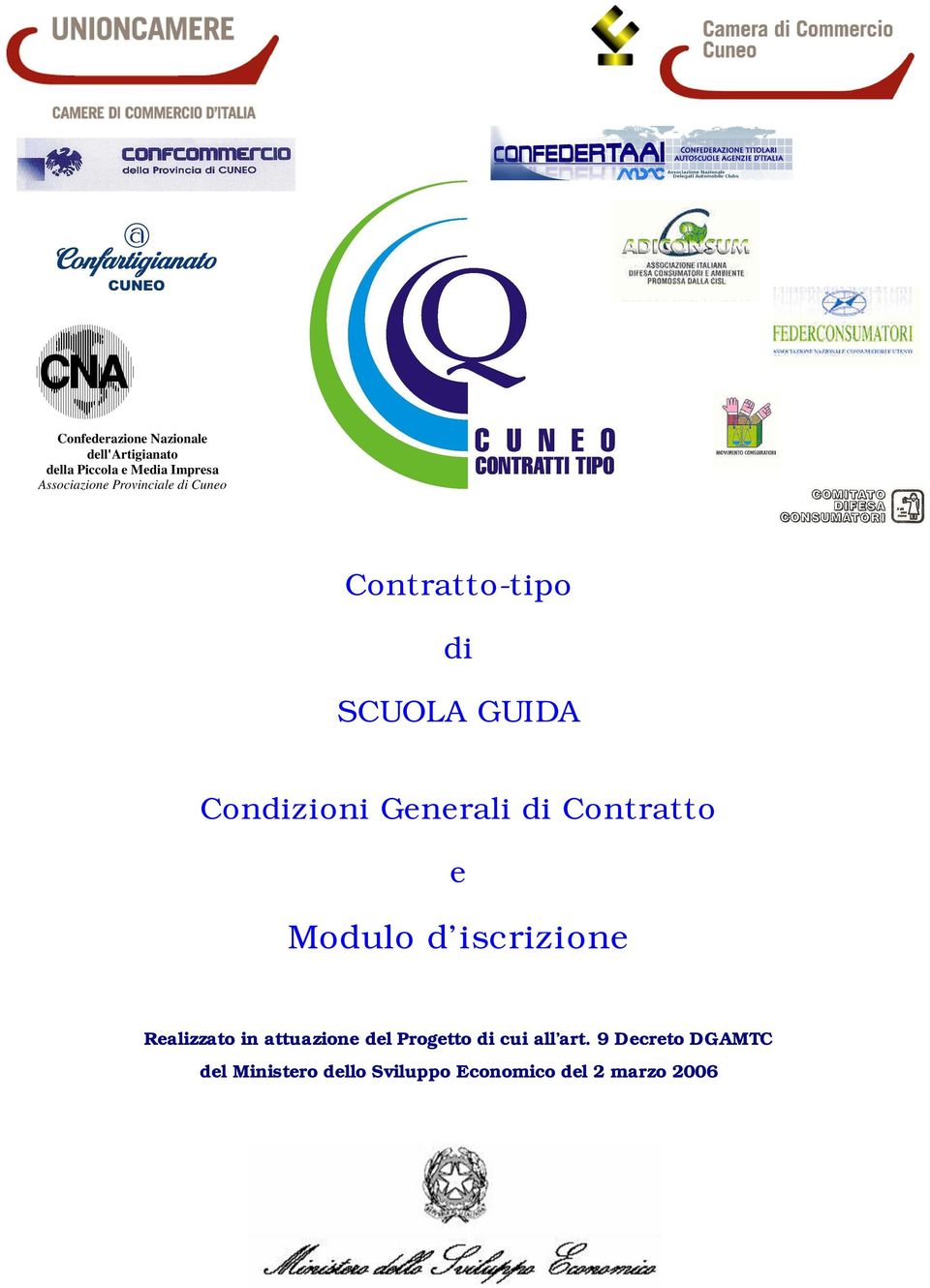 Generali di Contratto e Modulo d iscrizione Realizzato in attuazione del