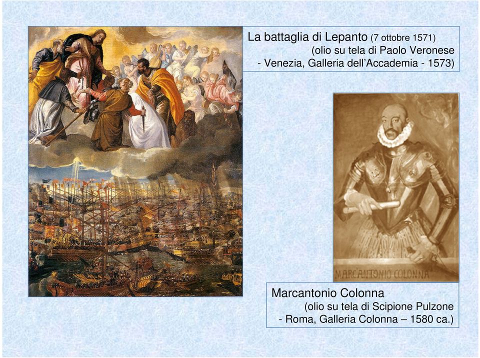 Accademia - 1573) Marcantonio Colonna (olio su