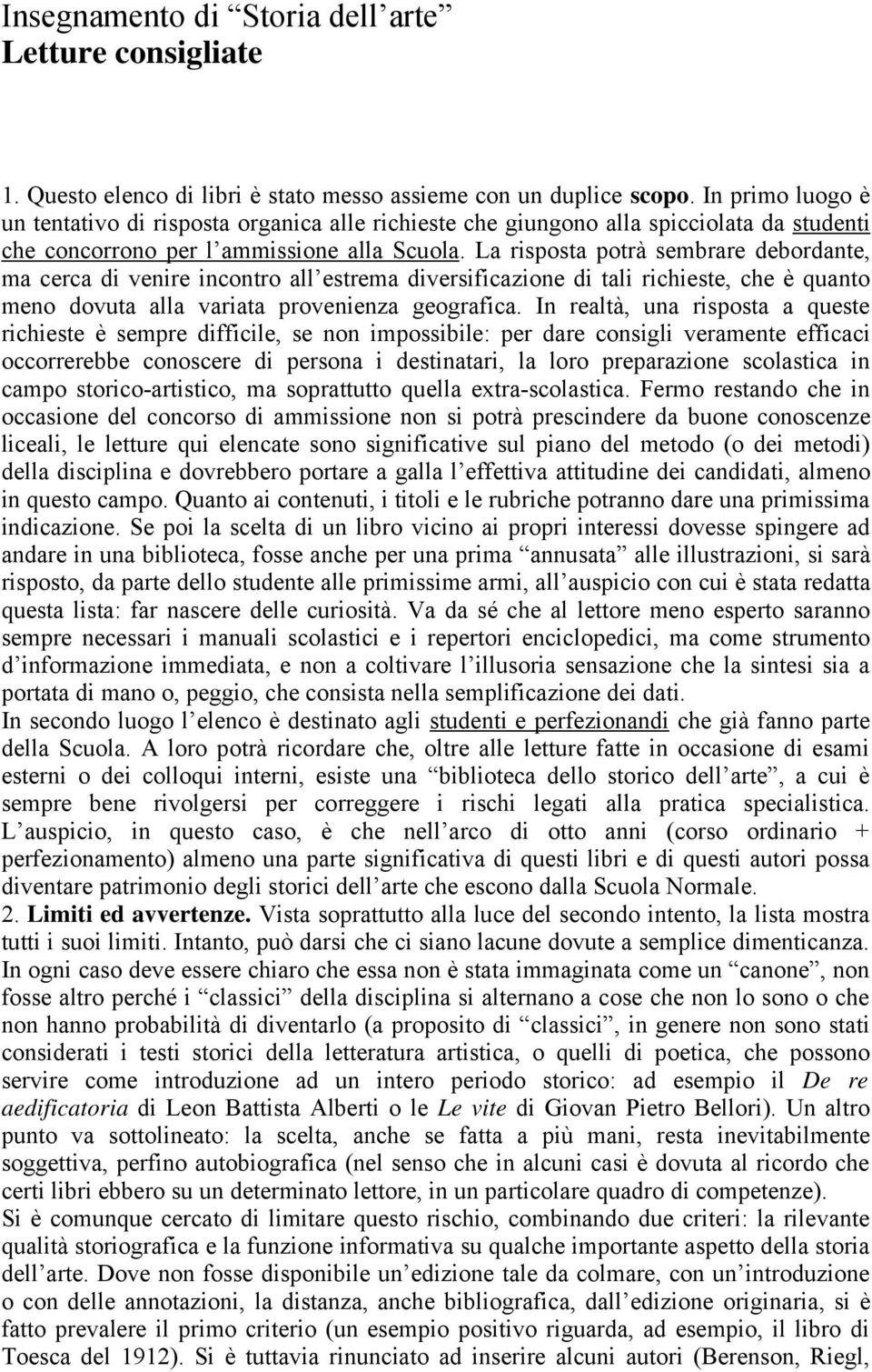 La risposta potrà sembrare debordante, ma cerca di venire incontro all estrema diversificazione di tali richieste, che è quanto meno dovuta alla variata provenienza geografica.