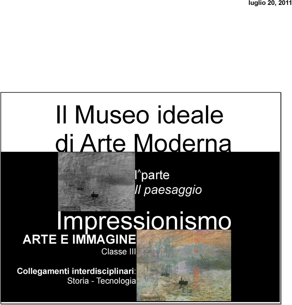 Conoscere Collegamenti artisti impressionisti interdisciplinari: