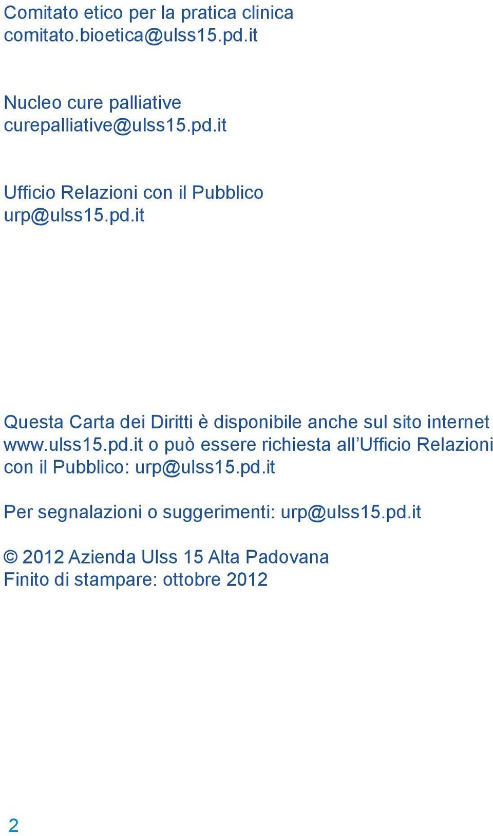 it Ufficio Relazioni con il Pubblico urp@ulss15.pd.