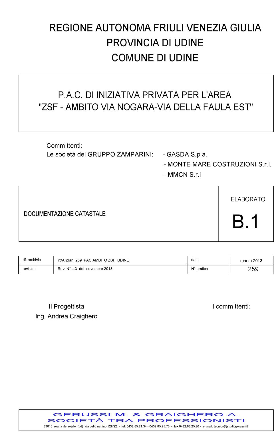 p.a. - MONTE MARE COSTRUZIONI S.r.l. - MMCN S.r.l ELABORATO DOCUMENTAZIONE CATASTALE B.1 rif.