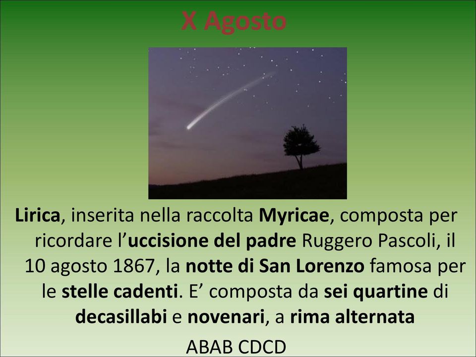 1867, la notte di San Lorenzo famosa per le stelle cadenti.