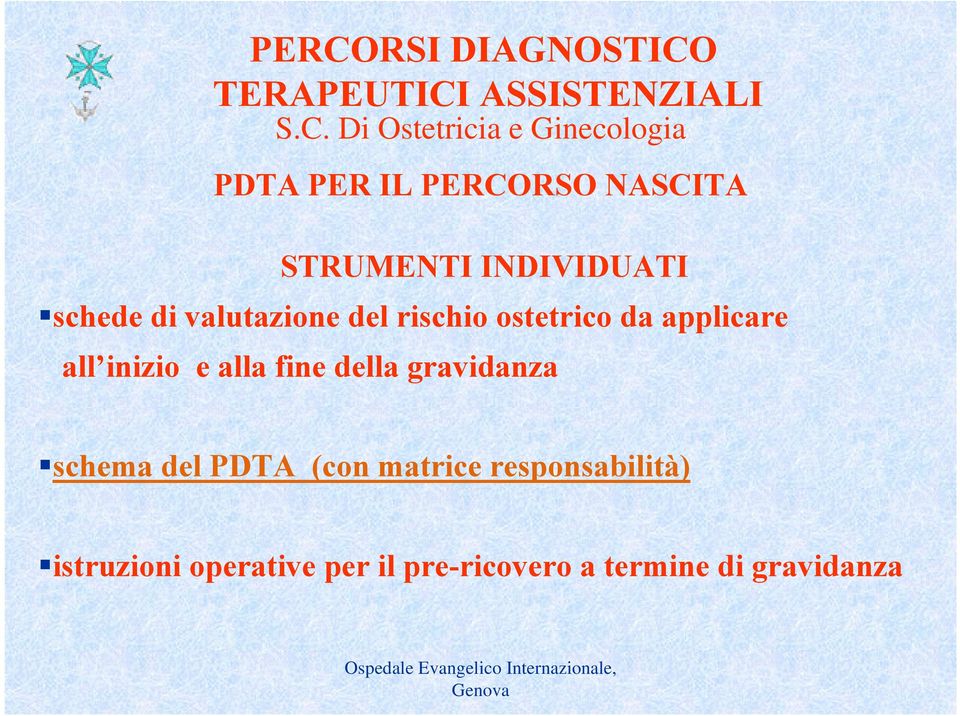 ostetrico da applicare all inizio e alla fine della gravidanza schema del PDTA (con