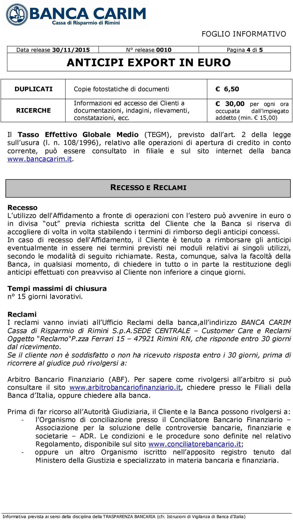 108/1996), relativo alle operazioni di apertura di credito