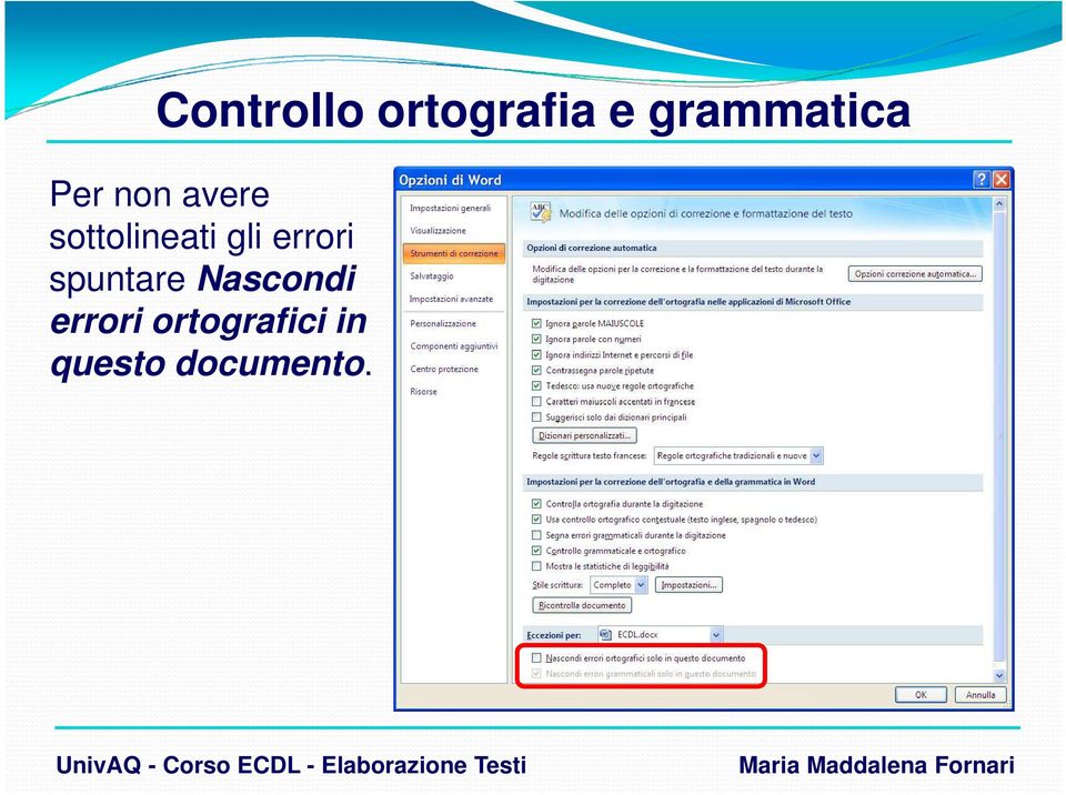 sottolineati gli errori spuntare