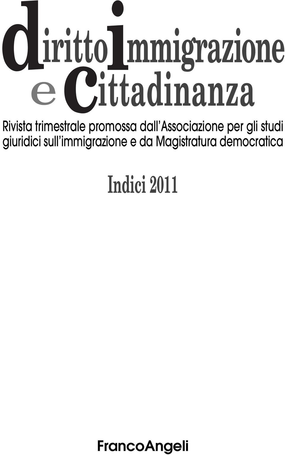 gli studi giuridici sull immigrazione e da