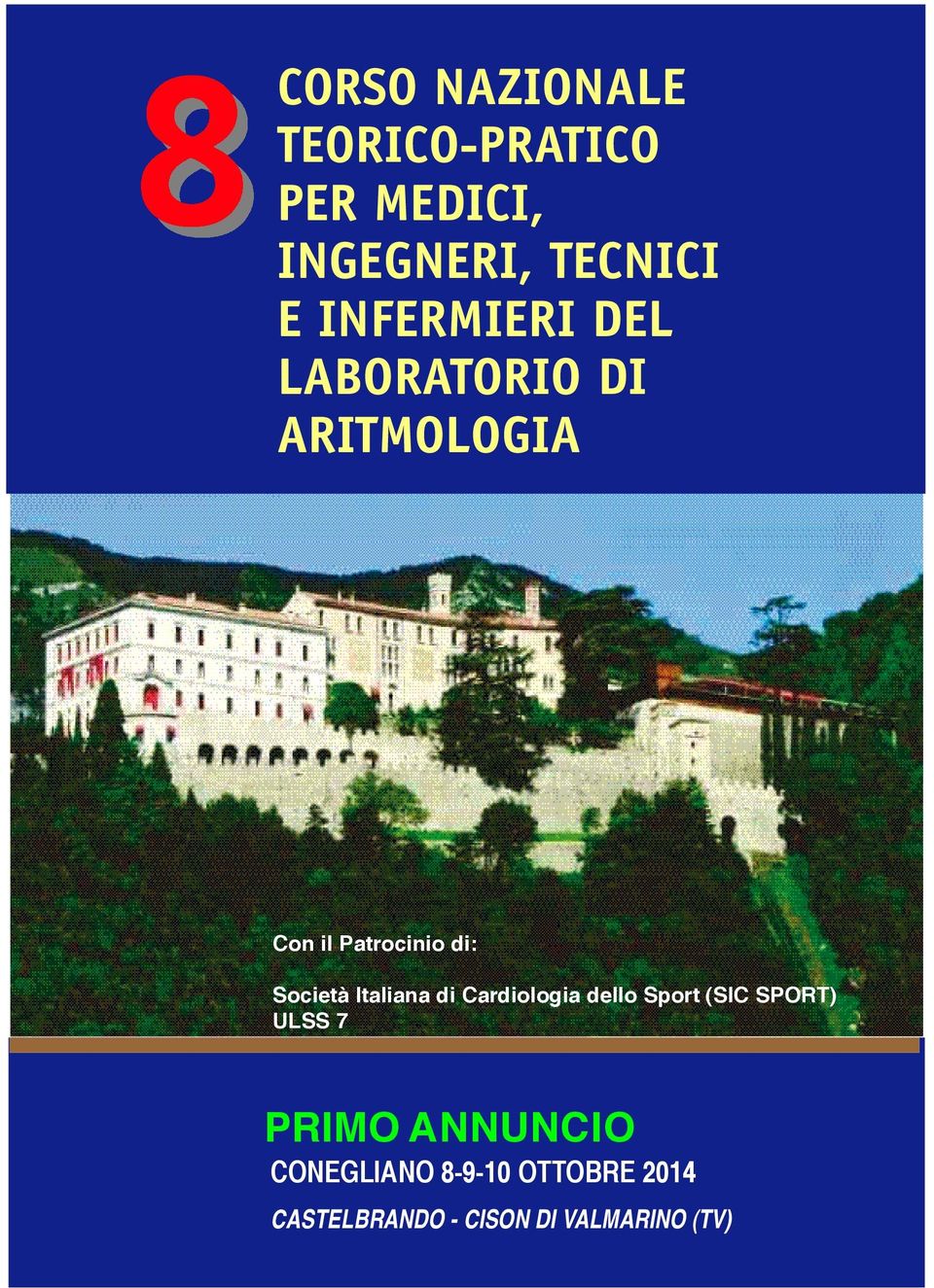 Società Italiana di Cardiologia dello Sport (SIC SPORT) ULSS 7 PRIMO A
