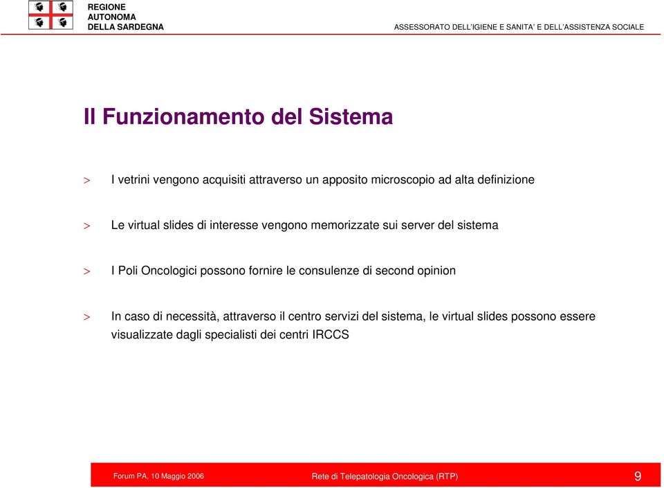 Oncologici possono fornire le consulenze di second opinion > In caso di necessità, attraverso il