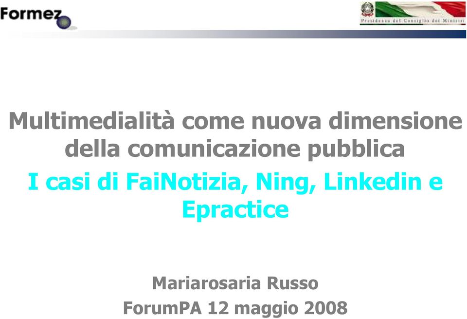 FaiNotizia, Ning, Linkedin e Epractice