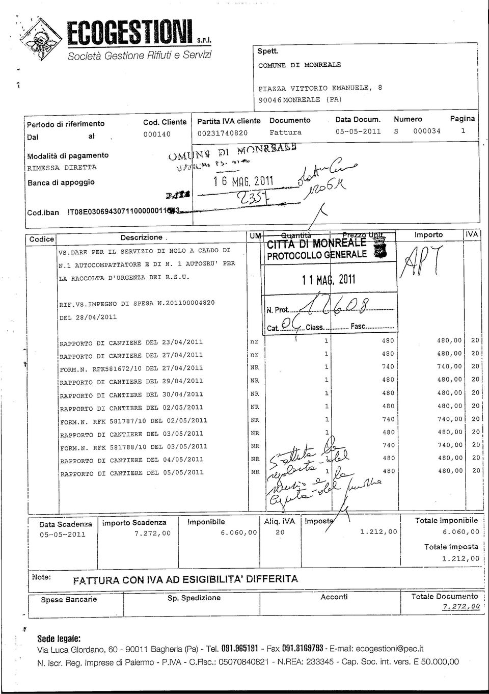 Clente 000140 OMl IT08E0306943071 1 00000011-g^»,*, Codce Descrzone. Partta IVA clente Documento Data Docum. Numero Pagna 002317408 Fattura 05-05-11 S 000034 1 _-w< tv '»'*'te VS.