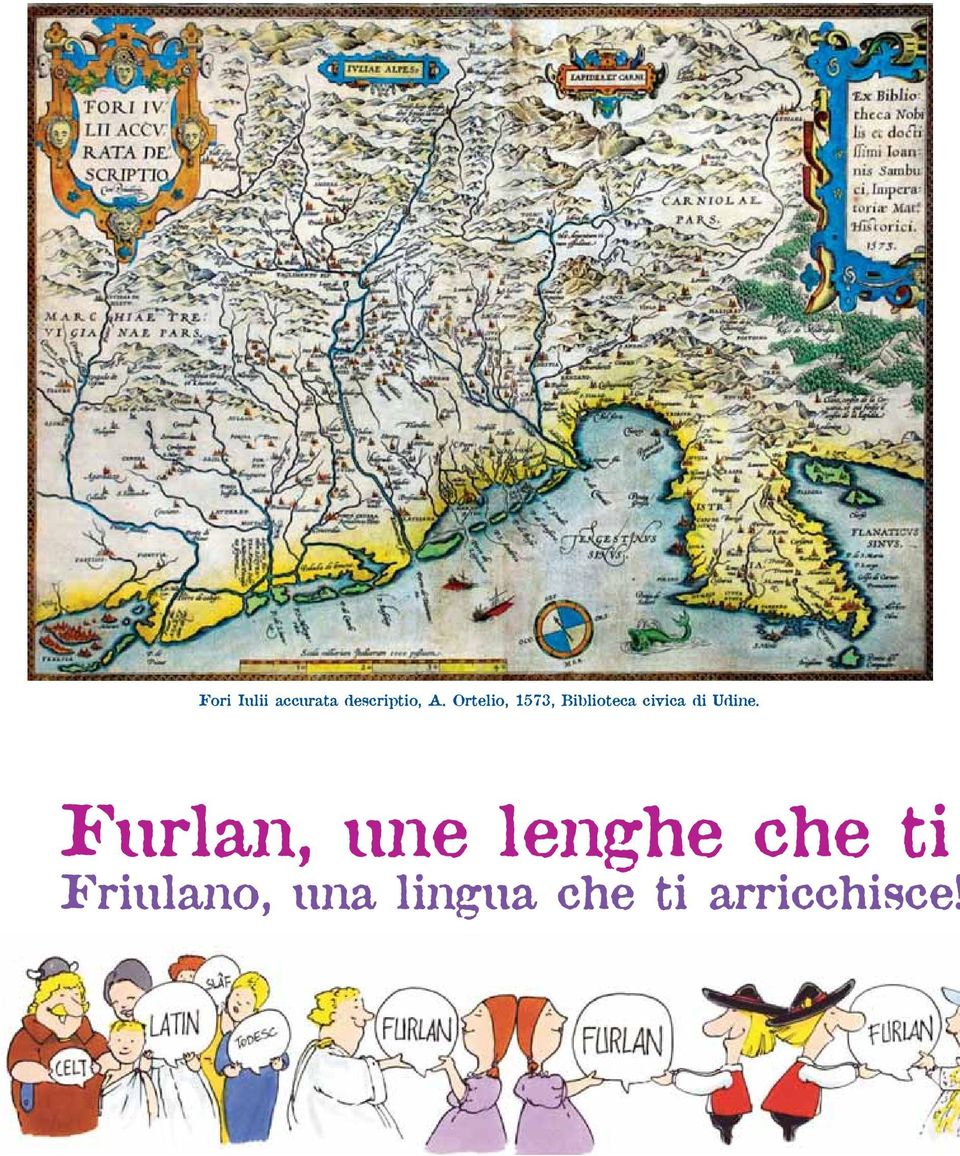 fate de CCIAA di Udin - Pubblicità realizzata dalla CCIAA di Udine Fori Iulii accurata descriptio, A.