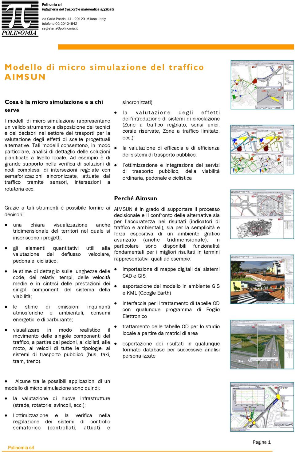 settore dei trasporti per la valutazione degli effetti di scelte progettuali alternative.