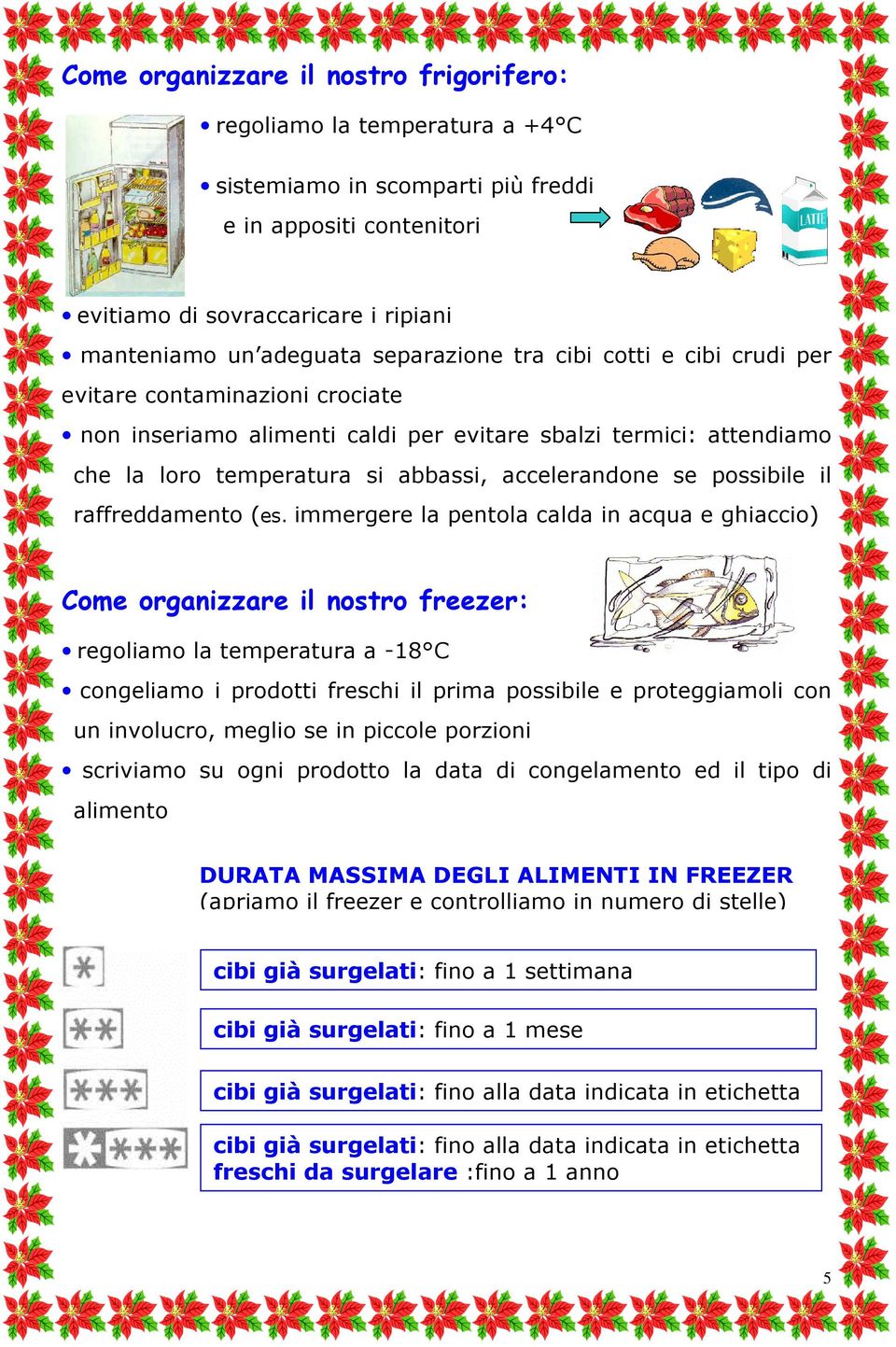 possibile il raffreddamento (es.