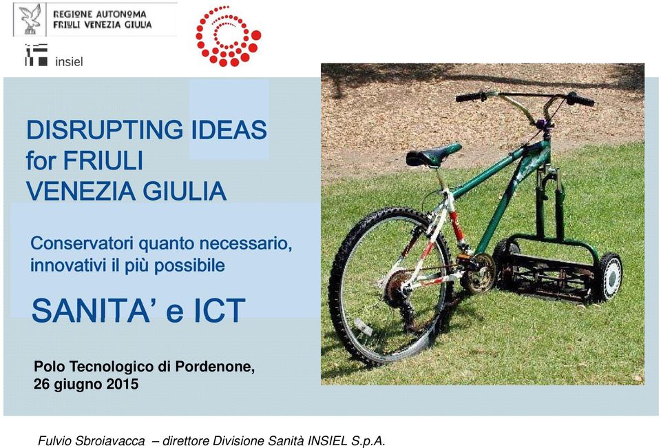 ICT Polo Tecnologico di Pordenone, 26 giugno 2015