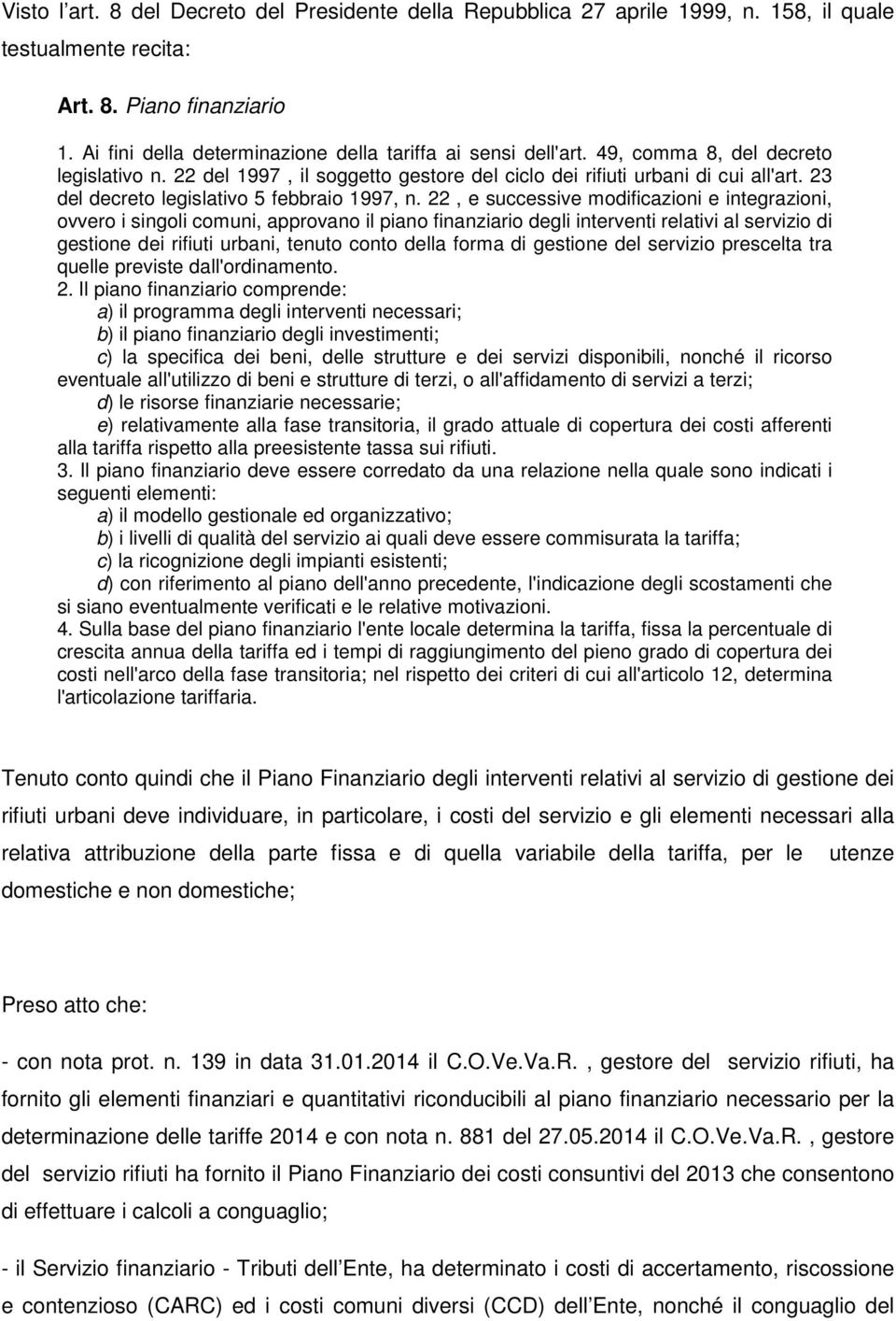 23 del decreto legislativo 5 febbraio 1997, n.