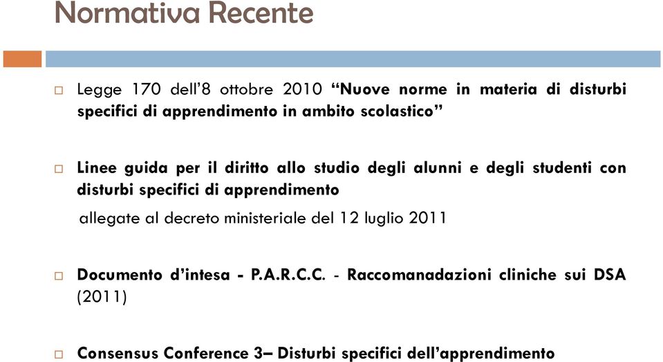 con disturbi specifici di apprendimento allegate al decreto ministeriale del 12 luglio 2011 Documento d