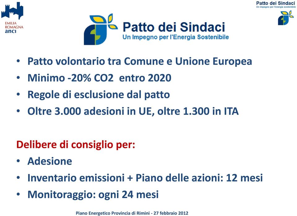 300 in ITA Delibere di consiglio per: Adesione Inventario emissioni + Piano