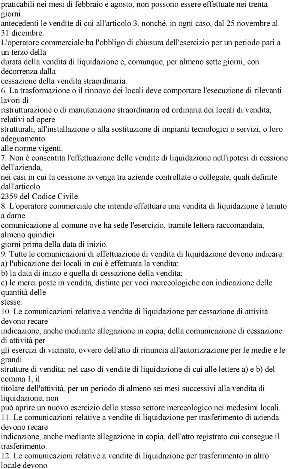 cessazione della vendita straordinaria. 6.