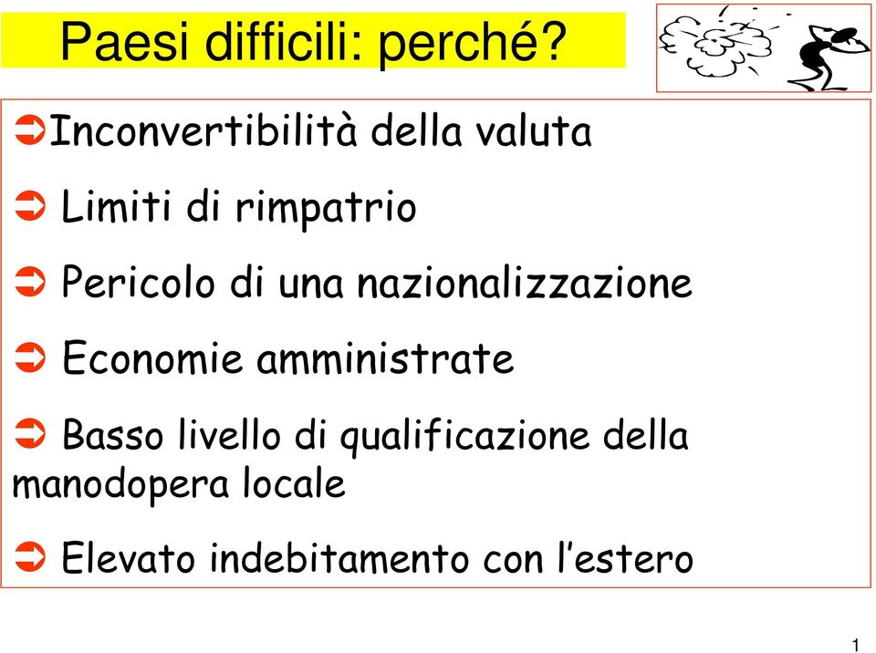 Pericolo di una nazionalizzazione Economie amministrate