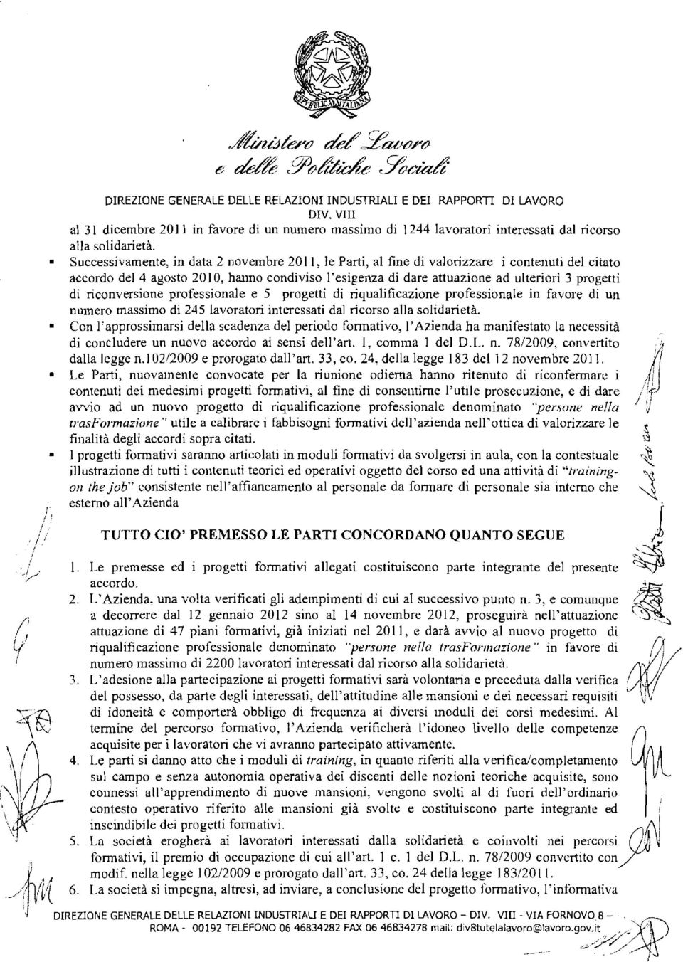 progett d rquafcazone professonae n favore d un numero massmo d 245 avoraton nteressat da rcorso aa sodaretà.