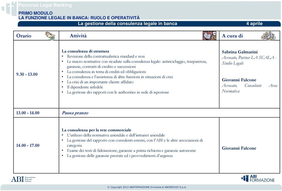 Studio e falso Legale interno bancario I reati societari Il Market Abuse: l abuso di informazioni privilegiate e la manipolazione del mercato Le macro normative con ricadute sulla consulenza legale: