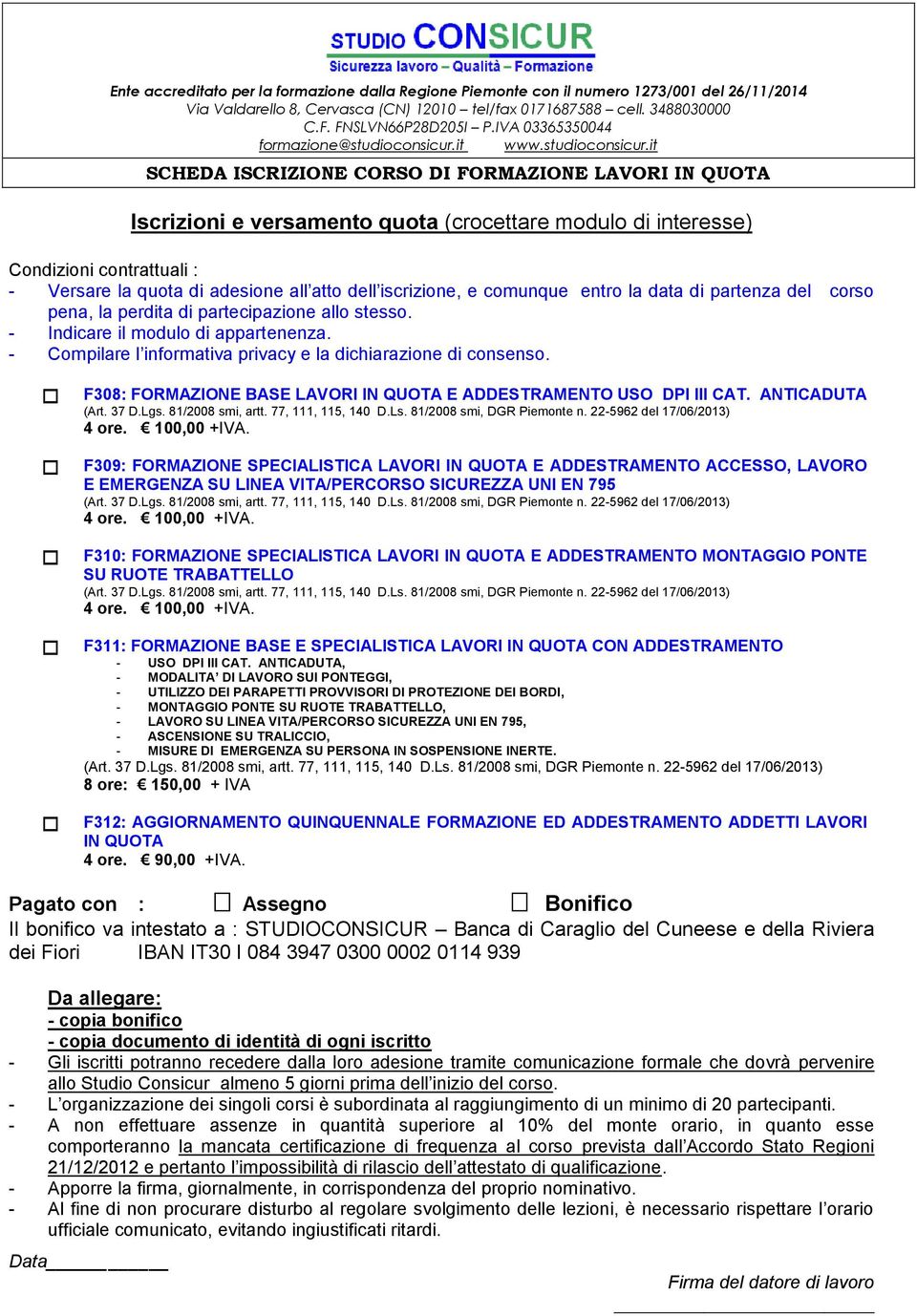 F308: FORMAZIONE BASE LAVORI IN QUOTA E ADDESTRAMENTO USO DPI III CAT.