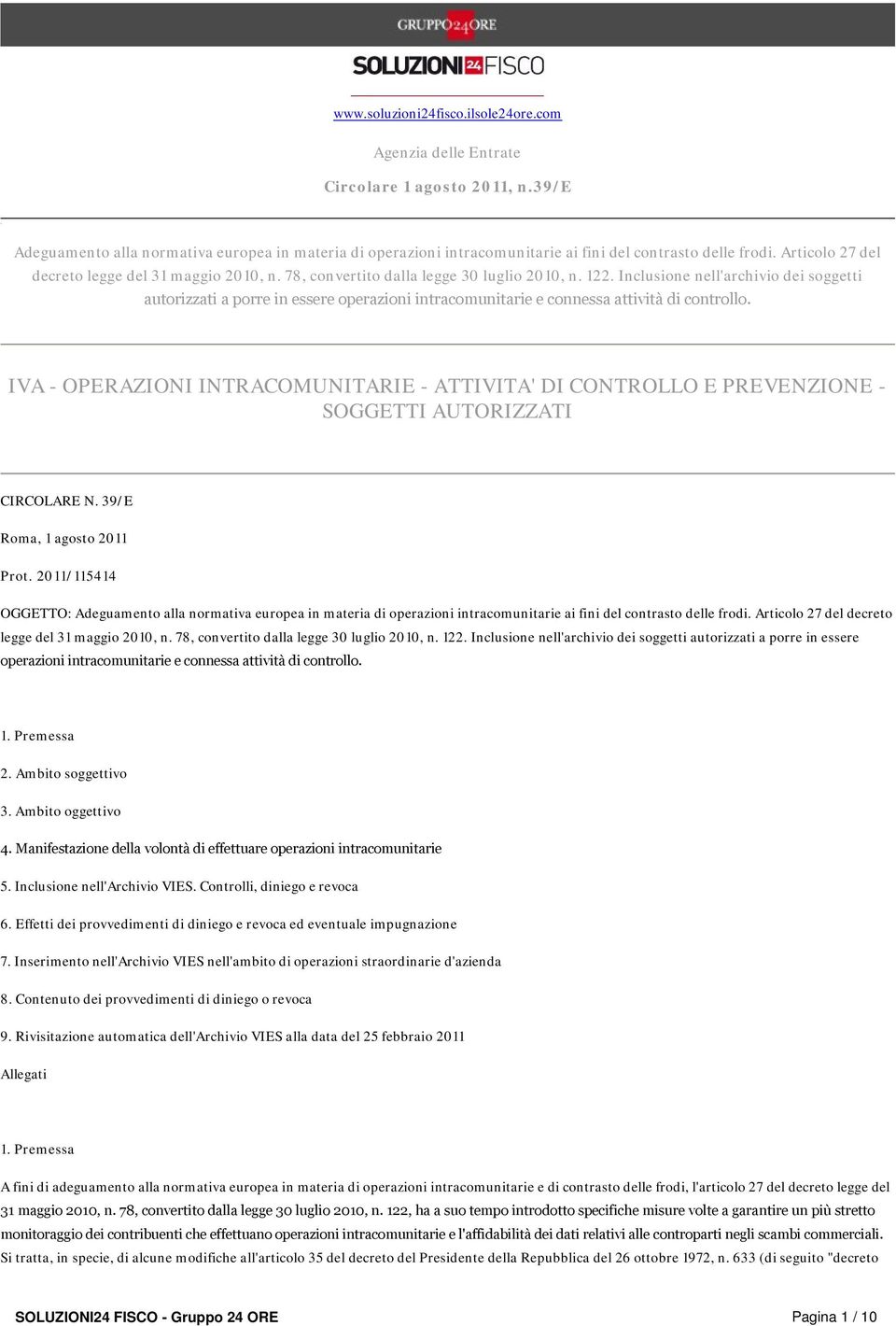 78, convertito dalla legge 30 luglio 2010, n. 122. Inclusione nell'archivio dei soggetti autorizzati a porre in essere operazioni intracomunitarie e connessa attività di controllo.