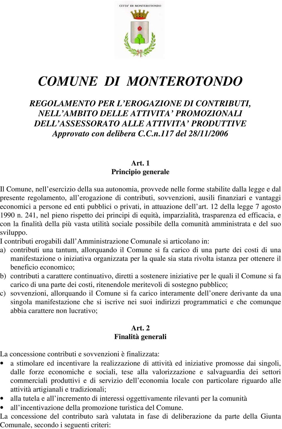 e vantaggi economici a persone ed enti pubblici o privati, in attuazione dell art. 12 della legge 7 agosto 1990 n.