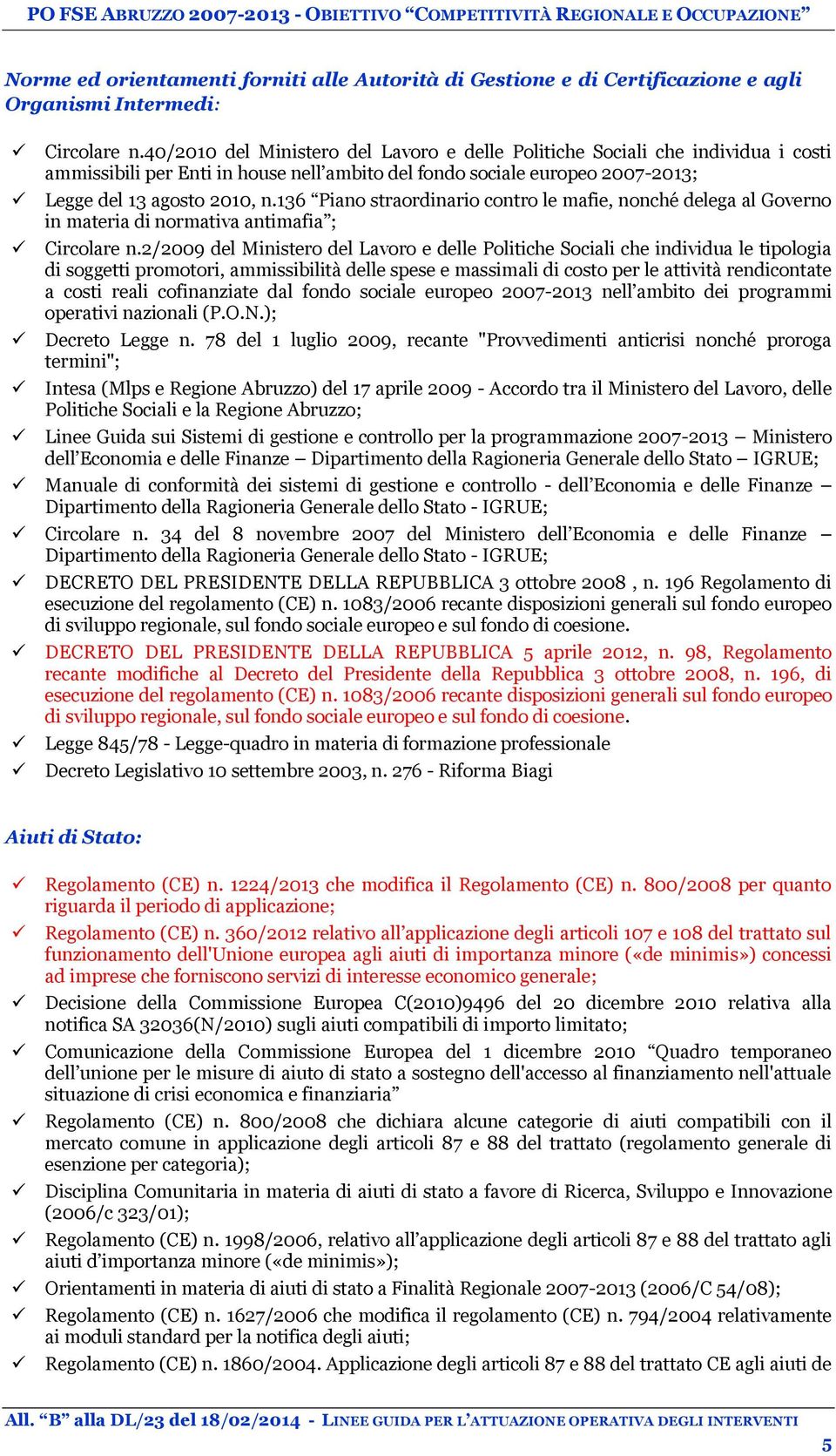 136 Piano straordinario contro le mafie, nonché delega al Governo in materia di normativa antimafia ; Circolare n.