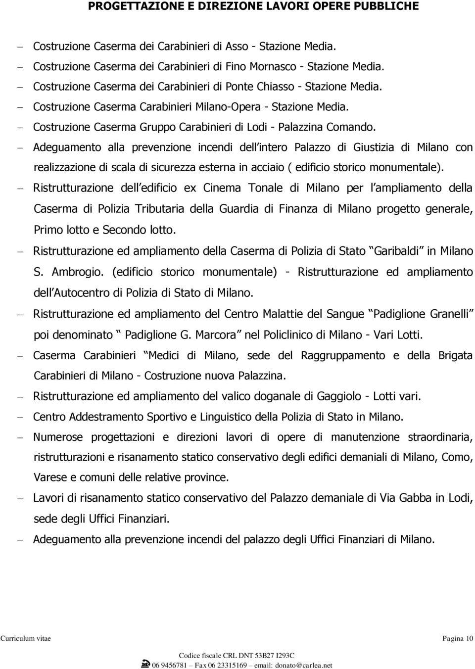 Costruzione Caserma Gruppo Carabinieri di Lodi - Palazzina Comando.