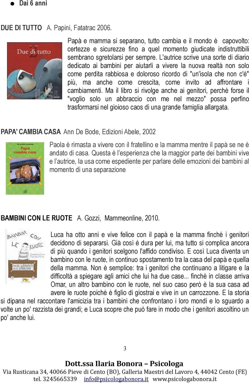 L'autrice scrive una sorte di diario dedicato ai bambini per aiutarli a vivere la nuova realtà non solo come perdita rabbiosa e doloroso ricordo di "un'isola che non c'è" più, ma anche come crescita,