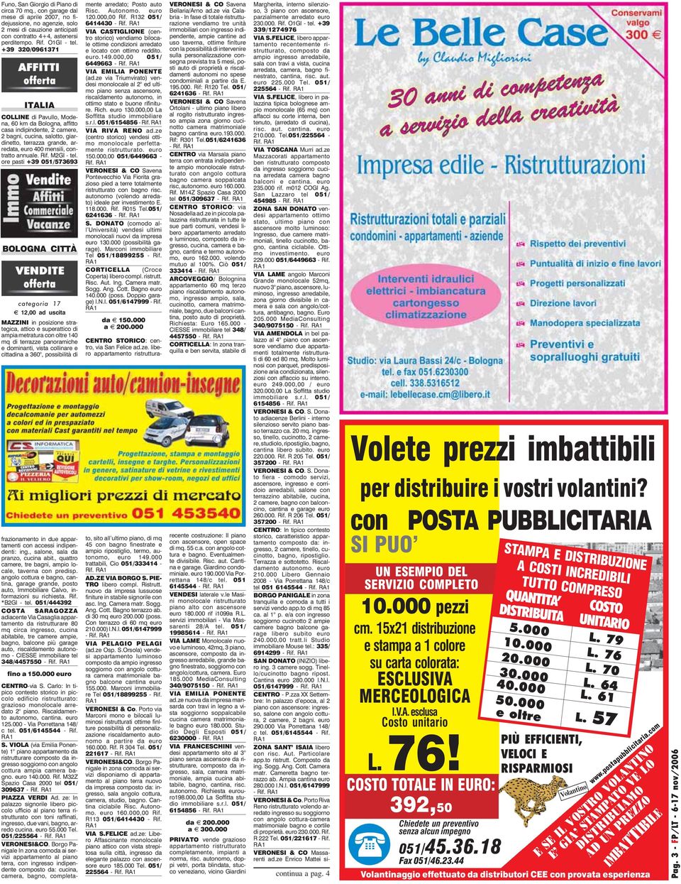 +39 320/0961371 ITALIA COLLINE di Pavullo, Modena, 60 km da Bologna, affitto casa indipindente, 2 camere, 2 bagni, cucina, salotto, giardinetto, terrazza grande, arredata, euro 400 mensili, contratto