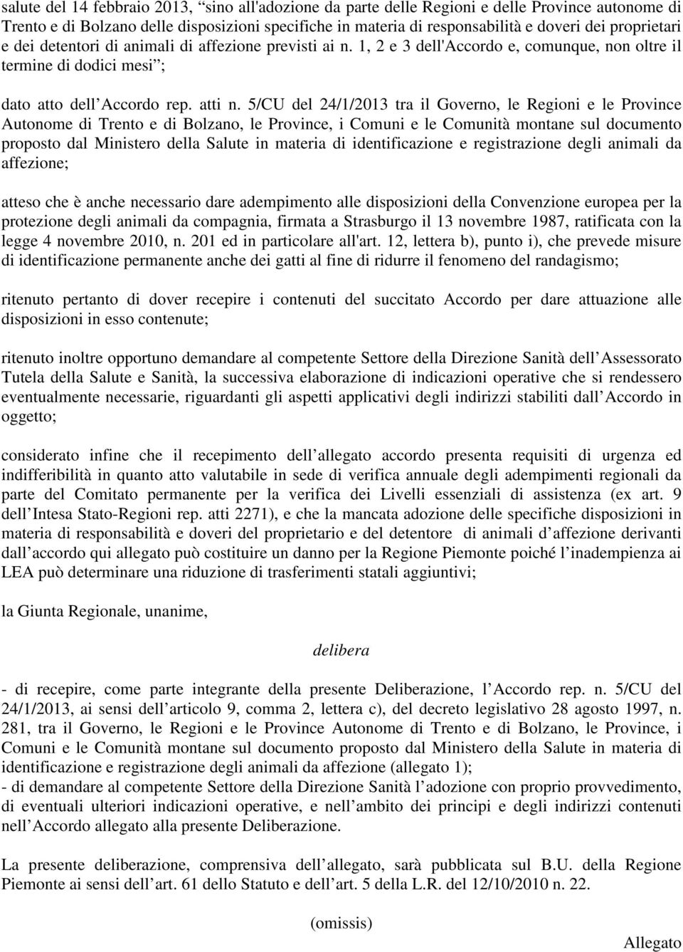 5/CU del 24/1/2013 tra il Governo, le Regioni e le Province Autonome di Trento e di Bolzano, le Province, i Comuni e le Comunità montane sul documento proposto dal Ministero della Salute in materia