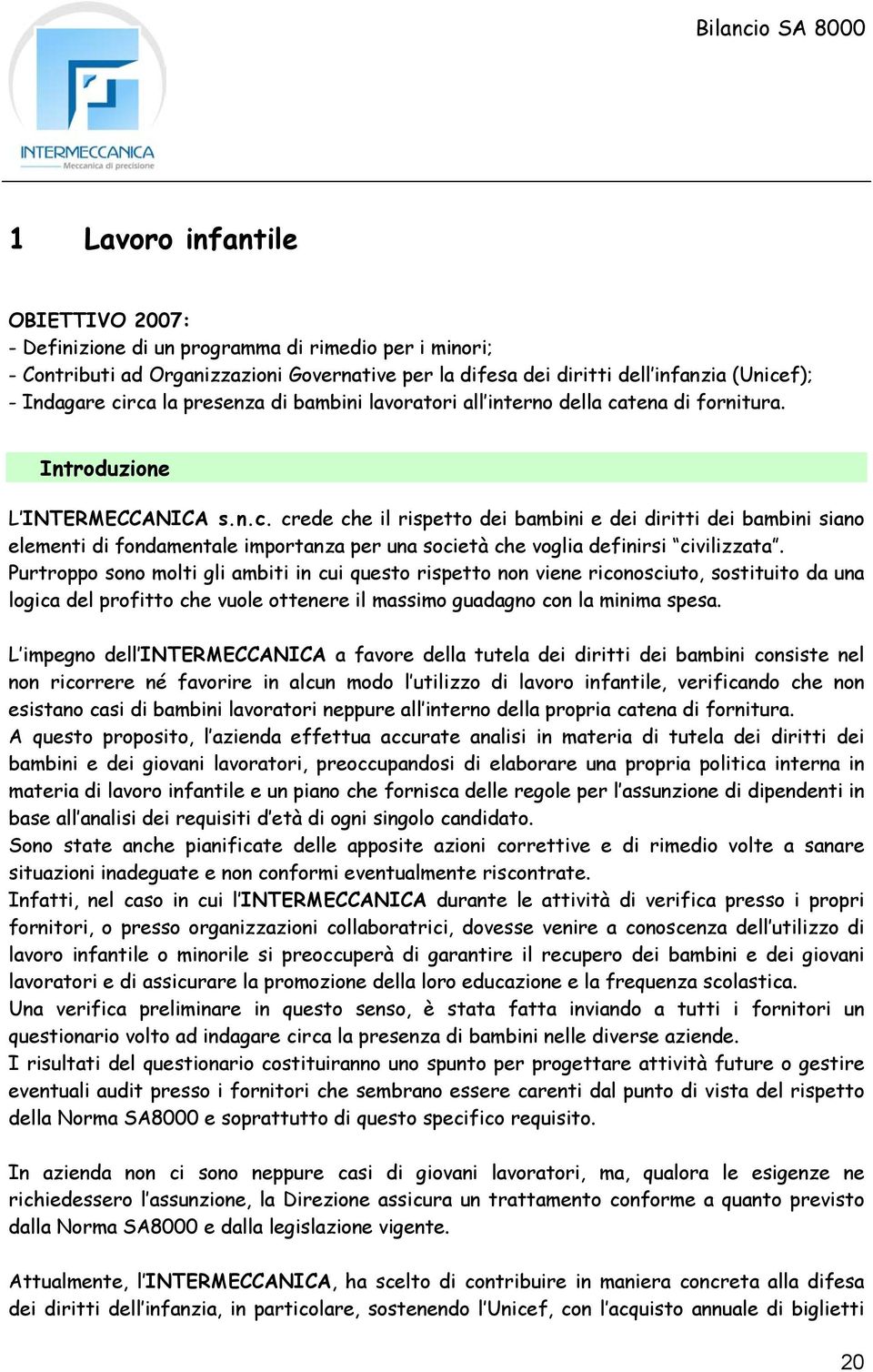 tena di fornitura. Introduzione L INTERMECCANICA s.n.c.