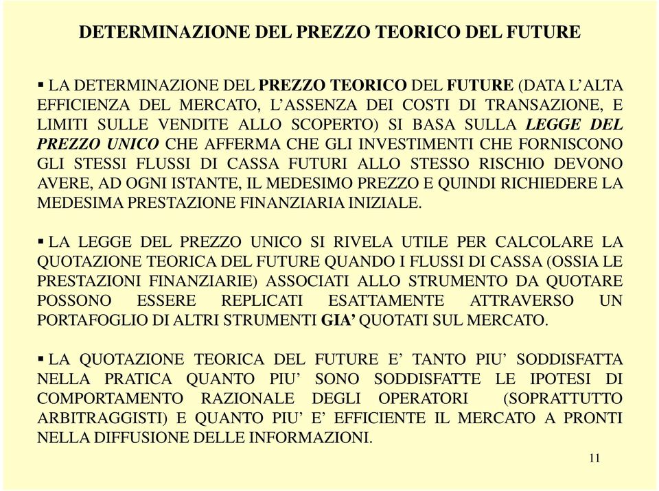 E QUINDI RICHIEDERE LA MEDESIMA PRESTAZIONE FINANZIARIA INIZIALE.